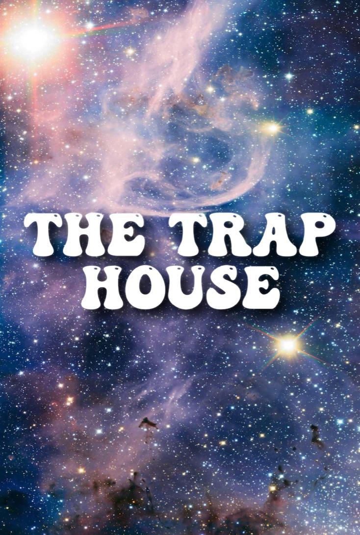 The Trap House